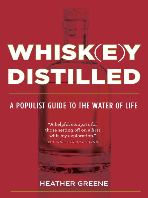 Title details for Whiskey Distilled by Heather Greene - Available
